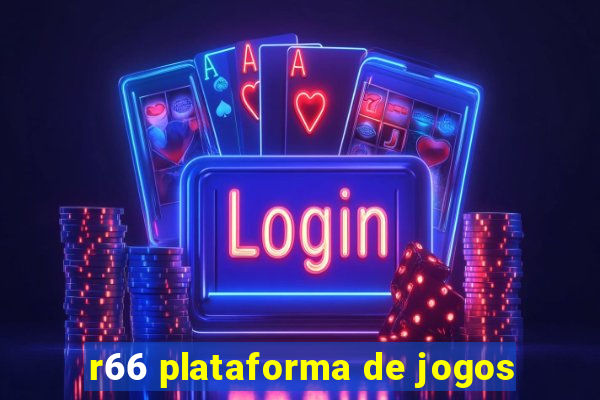 r66 plataforma de jogos